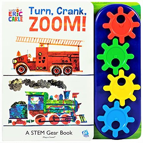 World of Eric Carle: Turn, Crank, Zoom! A STEM Gear Sound Book