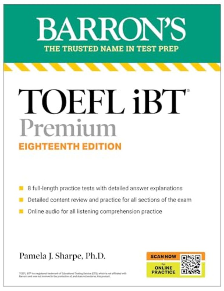TOEFL iBT Premium with 8 Practice Tests + Online Audio, Eighteenth Edition