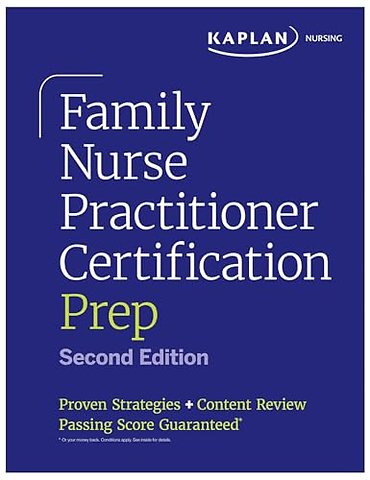 Family Nurse Practitioner Certification Prep with Case-Based Review and Diagnostic Practice for the AANP and ANCC Exams (Kaplan Test Prep)