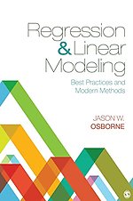Regression & Linear Modeling: Best Practices and Modern Methods