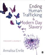 Ending Human Trafficking and Modern-Day Slavery: Freedom's Journey