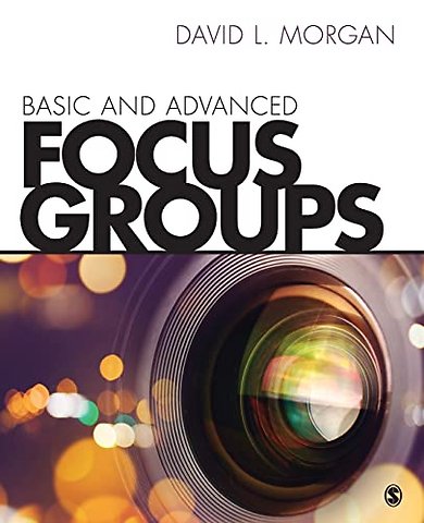 Basic and Advanced Focus Groups