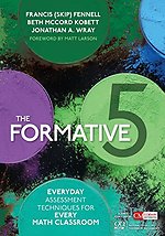 The Formative 5: Everyday Assessment Techniques for Every Math Classroom