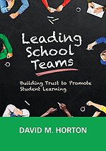 Leading School Teams: Building Trust to Promote Student Learning