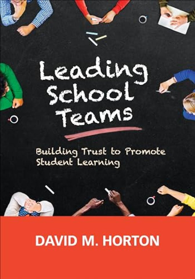 Leading School Teams: Building Trust to Promote Student Learning
