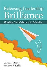 Releasing Leadership Brilliance: Breaking Sound Barriers in Education
