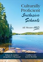 Culturally Proficient Inclusive Schools: All Means ALL!
