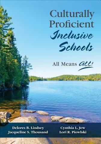Culturally Proficient Inclusive Schools: All Means ALL!