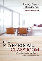 From Staff Room to Classroom: A Guide for Planning and Coaching Professional Development