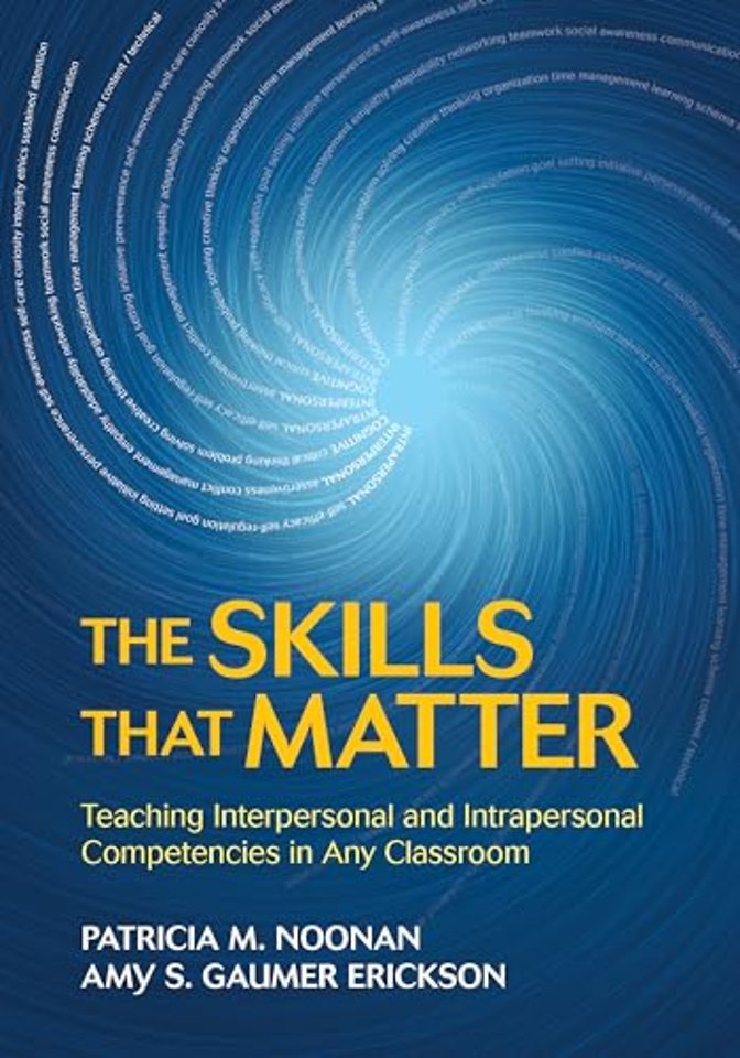 The Skills That Matter: Teaching Interpersonal and Intrapersonal Competencies in Any Classroom
