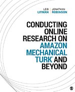 Conducting Online Research on Amazon Mechanical Turk and Beyond