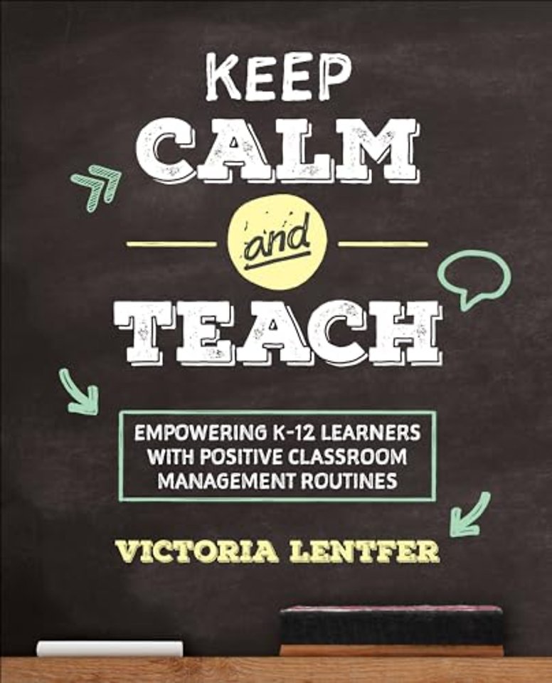 Keep CALM and Teach: Empowering K-12 Learners With Positive Classroom Management Routines