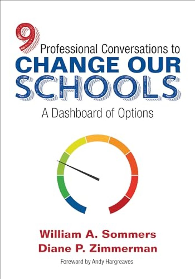 Nine Professional Conversations to Change Our Schools: A Dashboard of Options