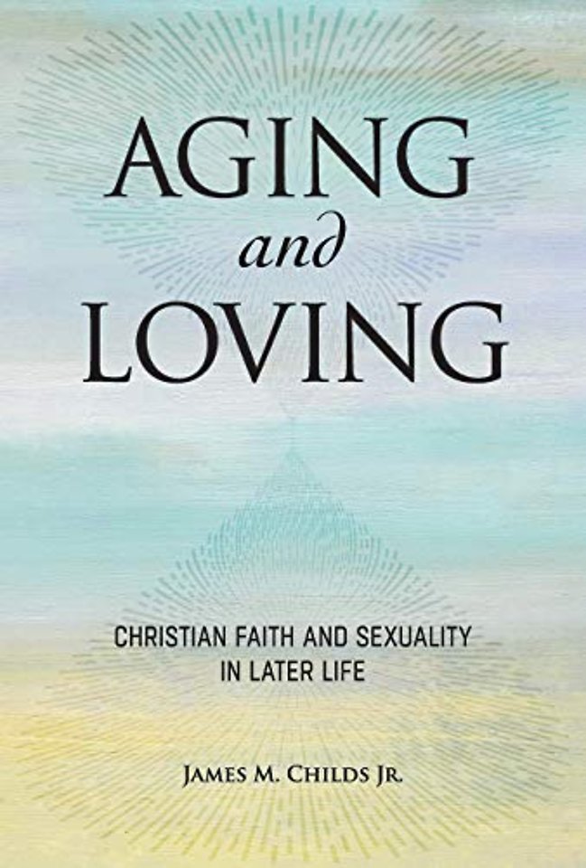 Aging and Loving