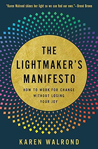The Lightmaker's Manifesto