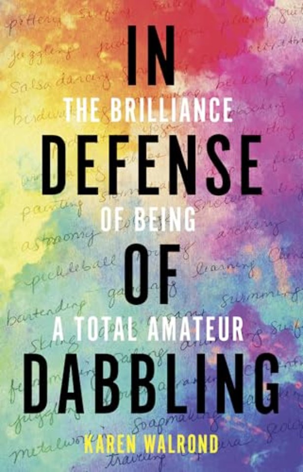 In Defense of Dabbling