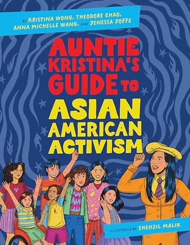 Auntie Kristina's Guide to Asian American Activism