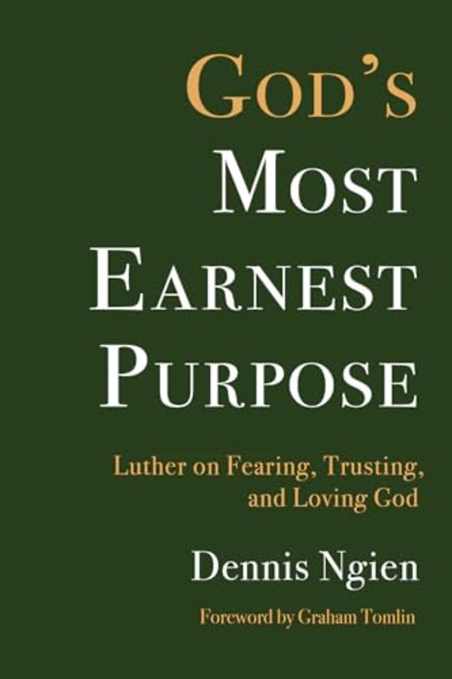 God's Most Earnest Purpose