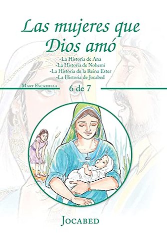 Las Mujeres Que Dios Amo