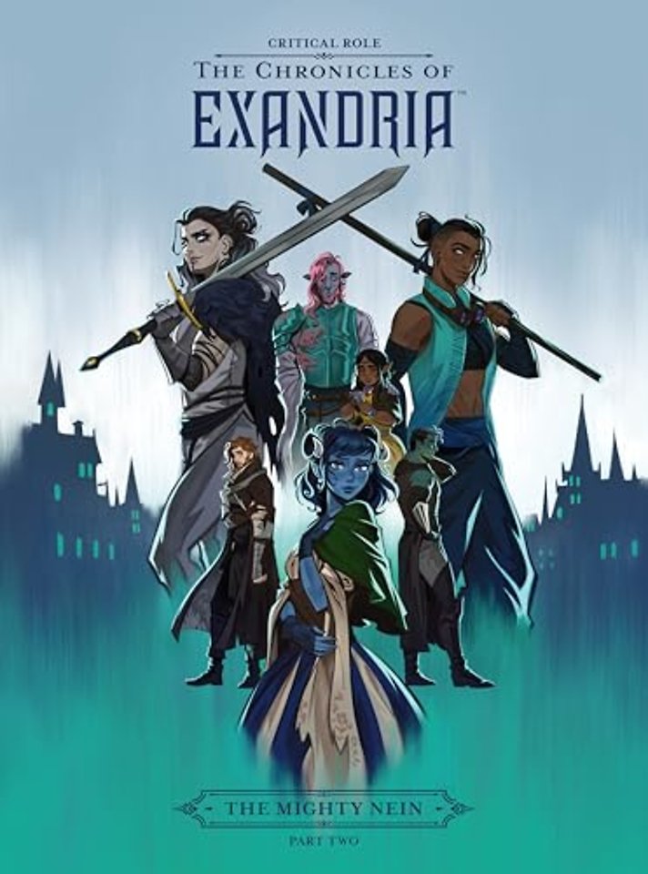 Critical Role: The Chronicles of Exandria - The Mighty Nein Part Two