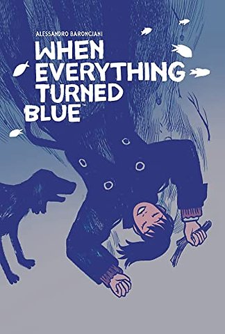 When Everything Turned Blue