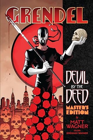Grendel: Devil by the Deed - Master's Edition