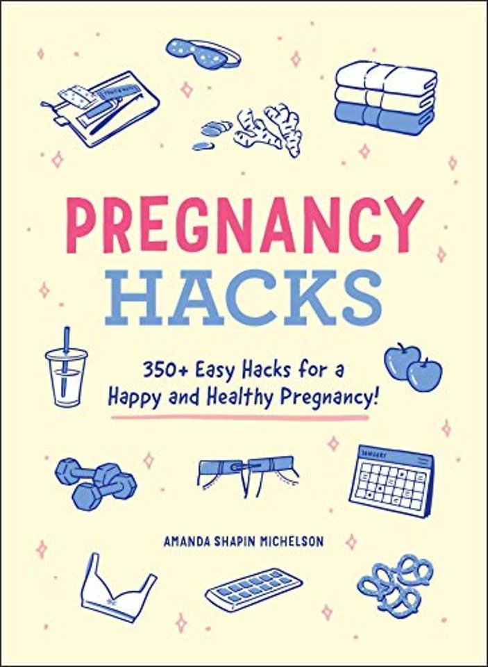Pregnancy Hacks