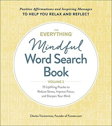 The Everything Mindful Word Search Book, Volume 2