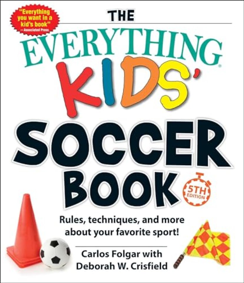 Everything Kids' Soccer Book, 5th Edition