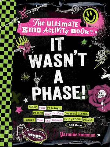 It Wasn't a Phase!