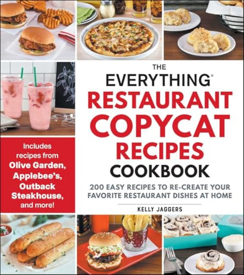 The Everything Restaurant Copycat Recipes Cookbook