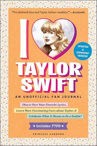 I Love Taylor Swift Updated & Expanded Version