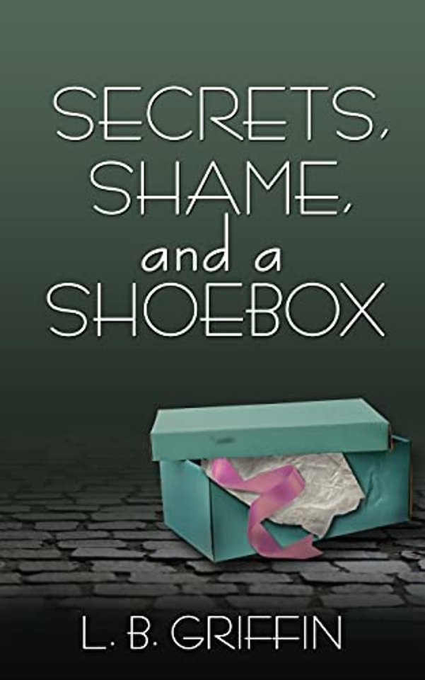 Secrets, Shame, and a Shoebox
