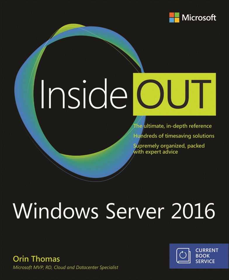 Windows Server 2016 Inside Out Windows Server 2016 Inside Out