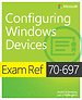 Exam Ref 70-697: Configuring Windows Devices