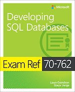 Exam Ref 70-762 Developing SQL Databases