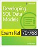 Exam Ref 70-768 Developing SQL Data Models Exam Ref 70-768 Developing SQL Data Models