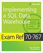 Exam Ref 70-767 Implementing a SQL Data Warehouse Exam Ref 70-767 Implementing a SQL Data Warehouse