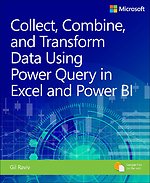 Collect, Combine, and Transform Data Using Power Query in Excel and Power BI