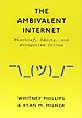 The Ambivalent Internet