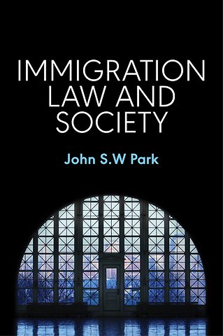 Immigration Law and Society