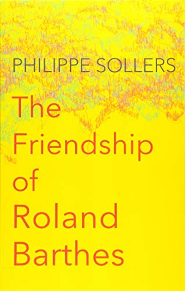 The Friendship of Roland Barthes