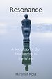 Resonance, A Sociology of the Relationship to the World Resonance, A Sociology of the Relationship to the World