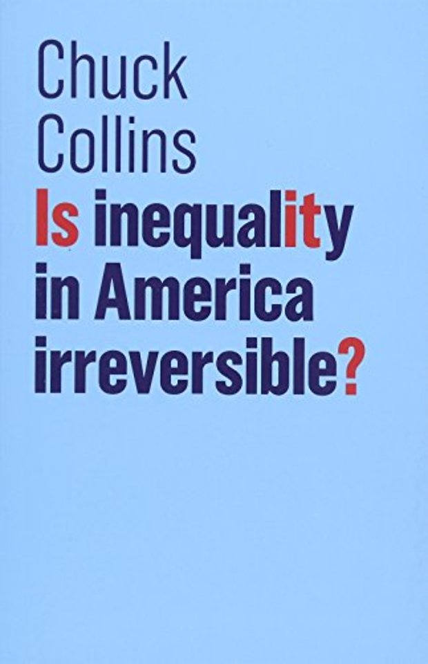 Is Inequality in America Irreversible?