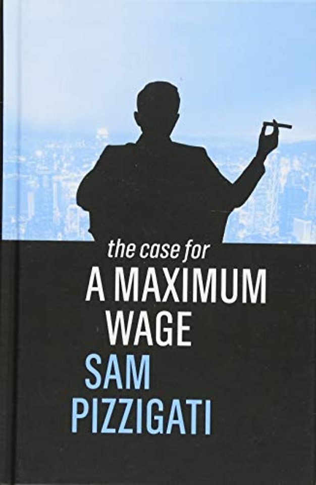 The Case for a Maximum Wage