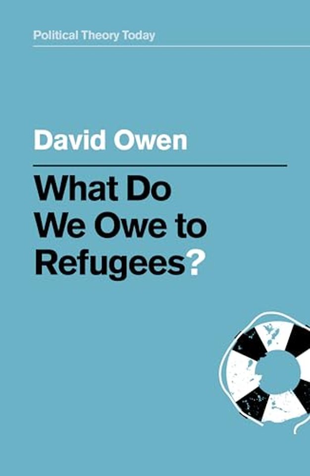 What Do We Owe to Refugees?