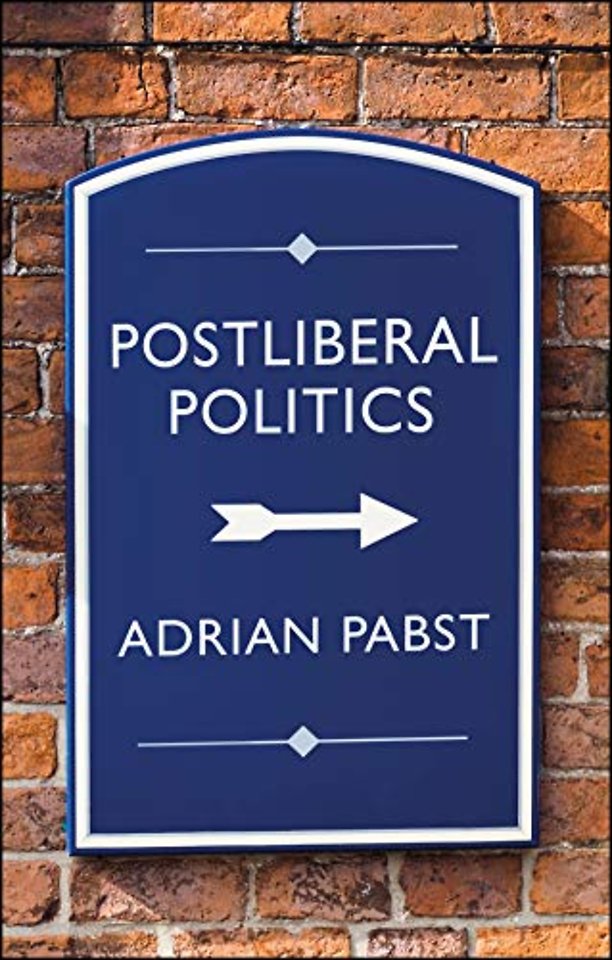 Postliberal Politics