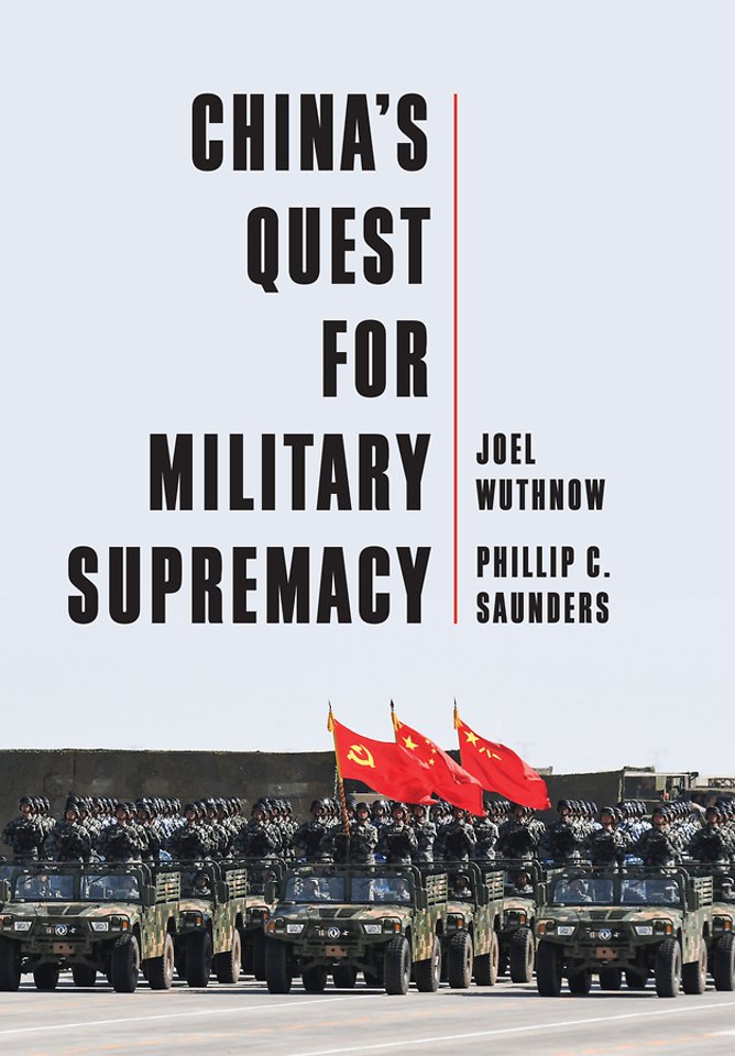 China’s Quest for Military Supremacy