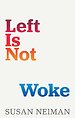 Left Is Not Woke Left Is Not Woke