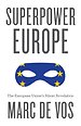 Superpower Europe Superpower Europe